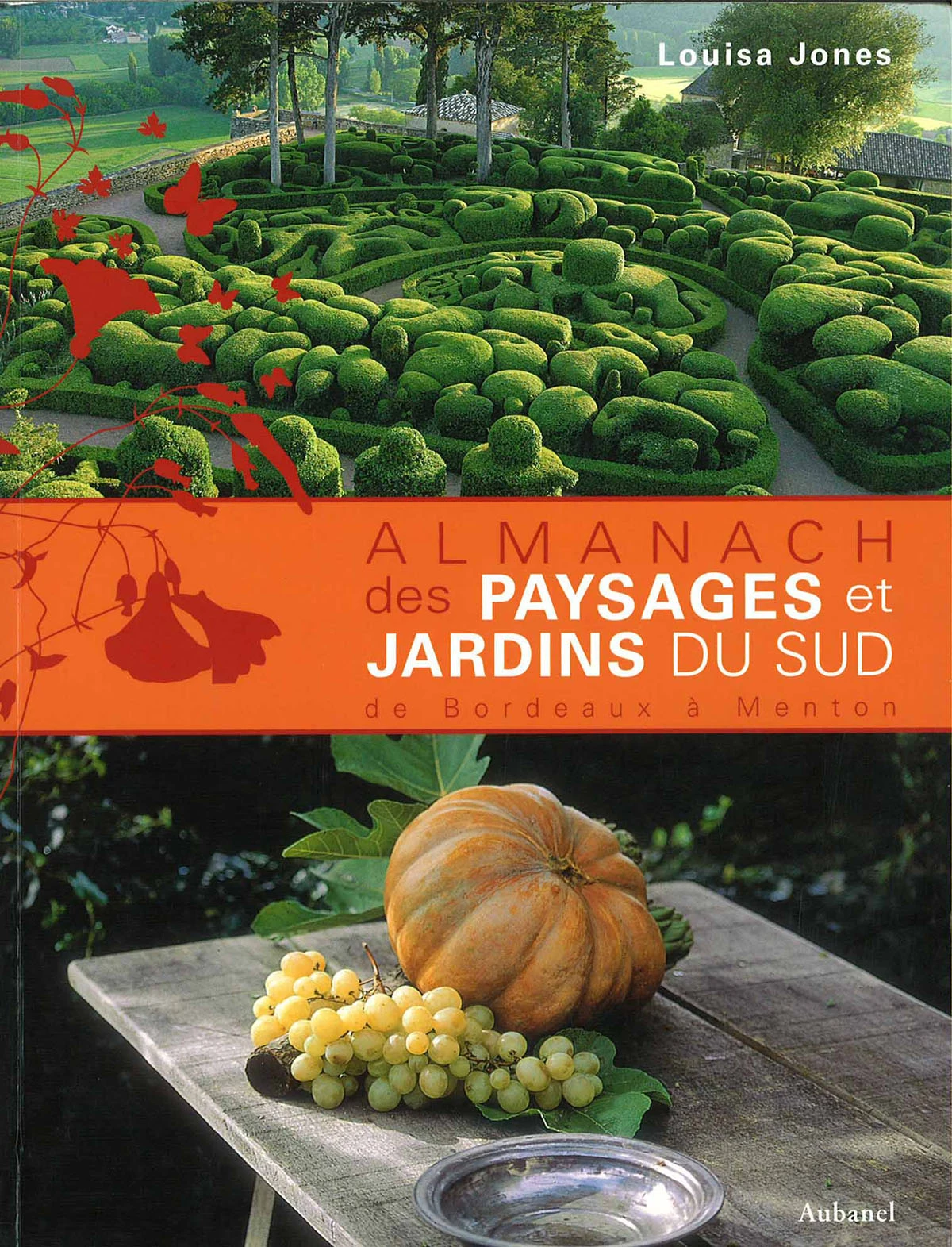 Almanach des paysages et jardins du sud