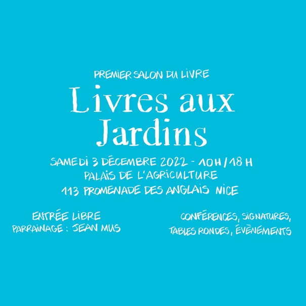 Le nouveau salon «Livres aux Jardins» à Nice 