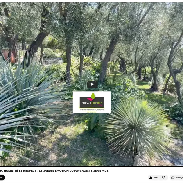 METTRE EN SCÈNE LE PAYSAGE AVEC HUMILITÉ ET RESPECT : LE JARDIN ÉMOTION DU PAYSAGISTE JEAN MUS. 